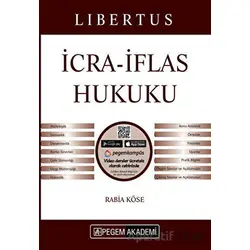 2022 KPSS A Grubu Libertus İcra İflas Hukuku Konu Anlatımlı - Rabia Köse - Pegem Akademi Yayıncılık