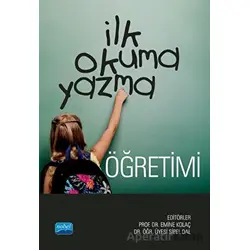 İlk Okuma Yazma Öğretimi - Kolektif - Nobel Akademik Yayıncılık