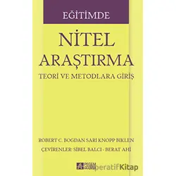 Eğitimde Nitel Araştırma - Sari Knopp Biklen - Pegem Akademi Yayıncılık
