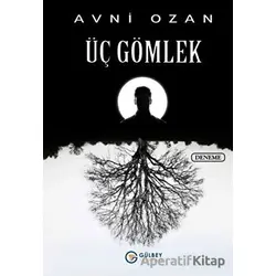 Üç Gömlek - Avni Ozan - Gülbey Yayınları