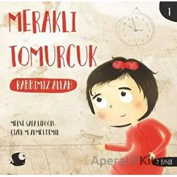 Rabbimiz Allah - Meraklı Tomurcuk 1 - Merve Safa Likoğlu - Balık Kitap