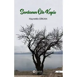 Sevdanın Öte Kıyısı - Hayrettin Erkan - Name Yayınları