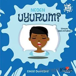 Neden Uyurum? - Emilie Dufresne - Sabri Ülker Vakfı Yayınları
