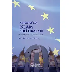 Avrupa’da İslam Politikaları - Kadir Canatan - İstanbul Sabahattin Zaim Üniversitesi Yayınları