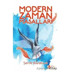 Modern Zaman Masalları - Şerife Karabıyık - Ayyıldız Kitap