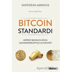 Bitcoin Standardı - Saifedean Ammous - Liberus Yayınları