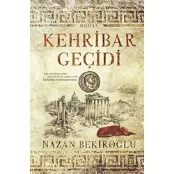 Kehribar Geçidi (Bez Ciltli) - Nazan Bekiroğlu - Timaş Yayınları