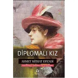 Diplomalı Kız - Ahmet Mithat Efendi - Tema Yayınları