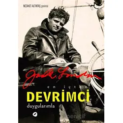 En İçten Devrimci Duygularımla - Jack London - Kafe Kültür Yayıncılık