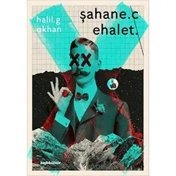 Şahane Cehalet - Halil Gökhan - Kafe Kültür Yayıncılık