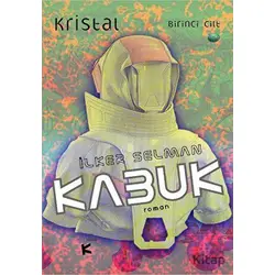 Kabuk - Kristal 1. Cilt - İlker Selman - Kafe Kültür Yayıncılık