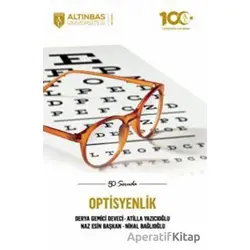 50 Soruda Optisyenlik - Derya Gemici Deveci - Altınbaş Üniversitesi Yayınları