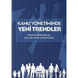 Kamu Yönetiminde Yeni Trendler - Bekir Parlak - Değişim Yayınları