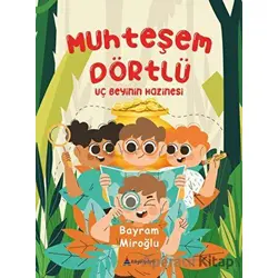 Muhteşem Dörtlü - Uç Beyinin Hazinesi - Bayram Miroğlu - Kayalıpark Çocuk