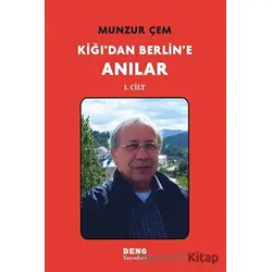Kiğıdan Berline Anılar 1 - Munzur Çem - Deng Yayınları