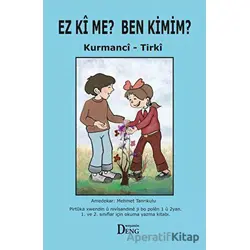 Ez Ki Me? Ben Kimim? - Mehmet Tanrıkulu - Deng Yayınları