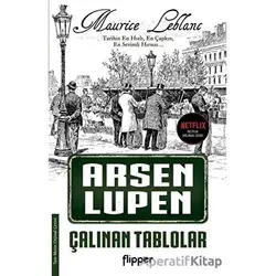 Çalınan Tablolar - Arsen Lüpen - Maurice Leblanc - Flipper Yayıncılık