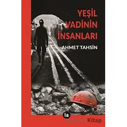 Yeşil Vadinin İnsanları - Ahmet Tahsin - La Kitap