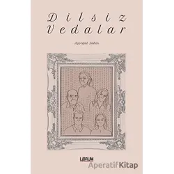 Dilsiz Vedalar - Ayşegül Şahin - Librum Kitap