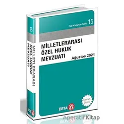 Milletlerarası Özel Hukuk Mevzuatı Ağustos 2021 - Celal Ülgen - Beta Yayınevi
