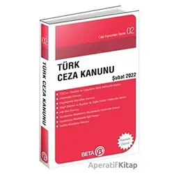 Türk Ceza Kanunu Cep Serisi Şubat 2022 - Celal Ülgen - Beta Yayınevi