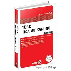 Türk Ticaret Kanunu Cep Serisi Şubat 2022 - Celal Ülgen - Beta Yayınevi