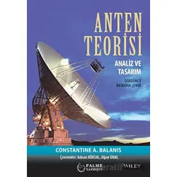 Anten Teorisi Analiz Ve Tasarım - Adnan Köksal - Palme Yayıncılık