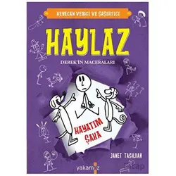 Haylaz-Hayatım Şaka - Janet Tashnjian - Yakamoz Yayınevi