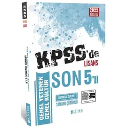 Lider 2022 KPSS Genel Yetenek Genel Kültür Lisans KPSS de Son 5 li Deneme Çözümlü