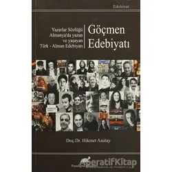Türk-Alman Göçmen Edebiyatı - Hikmet Asutay - Paradigma Akademi Yayınları