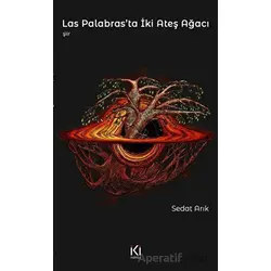 Las Palabrasta İki Ateş Ağacı - Sedat Arık - İki Nokta Kitabevi