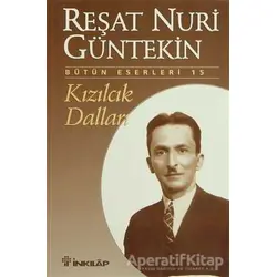 Kızılcık Dalları - Reşat Nuri Güntekin - İnkılap Kitabevi