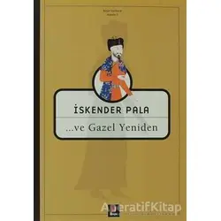 Ve Gazel Yeniden - İskender Pala - Kapı Yayınları