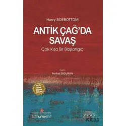 Antik Çağ’da Savaş - Harry Sidebottom - İstanbul Kültür Üniversitesi - İKÜ Yayınevi