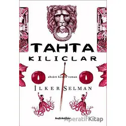 Tahta Kılıçlar - İlker Selman - Kafe Kültür Yayıncılık
