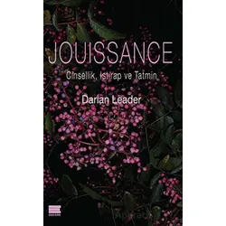 Jouissance: Cinsellik, Istırap ve Tatmin - Darian Leader - Encore Yayınları
