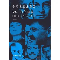 Edipler ve Ölüm - Tarık Özyıldırım - Kafe Kültür Yayıncılık