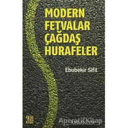Modern Fetvalar Çağdaş Hurafeler - Ebubekir Sifil - Rıhle Kitap