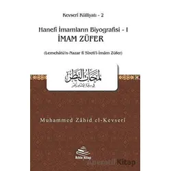 İmam Züfer - Hanefi İmamların Biyografisi 1 - Muhammed Zahid el-Kevseri - Rıhle Kitap