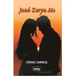 Jane Zerya Mı - Gürsel Sarıkaş - İmla Kitap