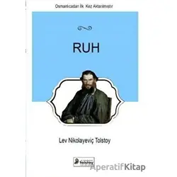 Ruh - Lev Nikolayeviç Tolstoy - Lev Nikolayeviç Tolstoy Yayınları