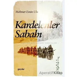 Kardelenler Sabahı - Mehmet Emin Ulu - Gençokur Yayınları