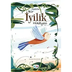 Bir İyilik Hikayesi - Zeynep İsa - Akide Şekeri