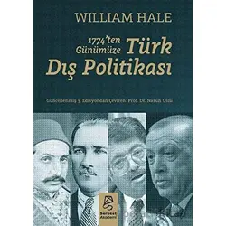 1774’ten Günümüze Türk Dış Politikası - William Hale - Serbest Kitaplar