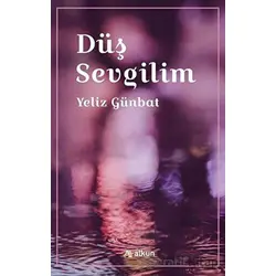 Düş Sevgilim - Yeliz Günbat - Alkun Kitap