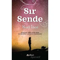 Sır Sende - Nuri İnce - Alkun Kitap