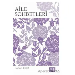 Aile Sohbetleri - Hakan Öner - Semerkand Aile Yayınları