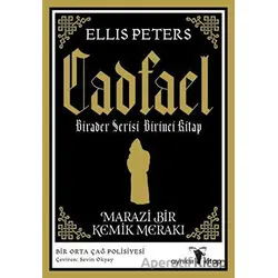 Marazi Bir Kemik Merakı - Cadfael Birader Serisi Birinci Kitap - Ellis Peters - Ayrıksı Kitap