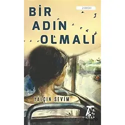 Bir Adın Olmalı - Yalçın Sevim - Kitap At Yayınları