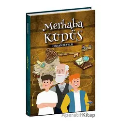 Merhaba Kudüs - Orhan Buyruk - Aksa Kitap